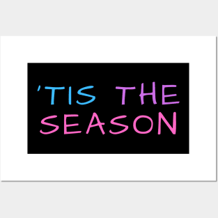 'tis the season Posters and Art